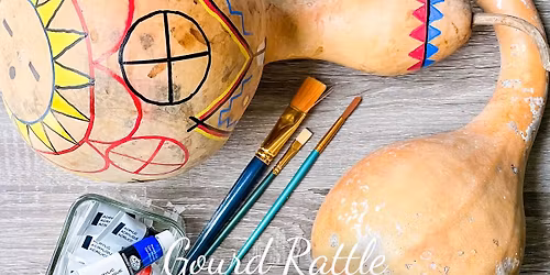 Gourd Rattle Workshop[Deposit]