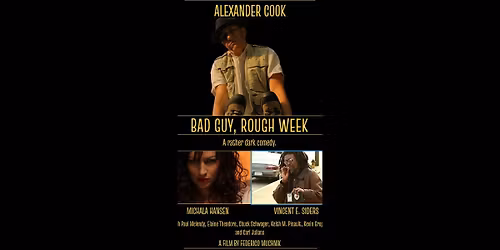 FILM: BAD GUY, ROUGH WEEK; A Rather Dark Comedy
