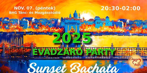 Sunset Bachata \u00c9vadz\u00e1r\u00f3 Party \ud83c\udf1e | DanzAmor \ufe0f\ufe0f\u2764\ufe0f