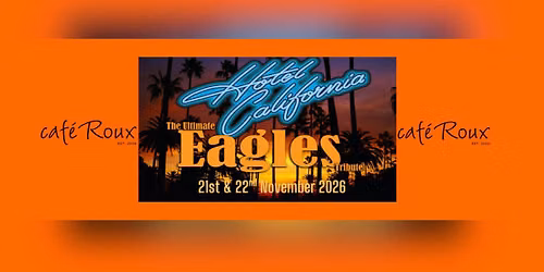 Hotel California: The Ultimate Eagles Tribute