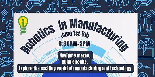Summer Camp: Robotics in Manufacturing