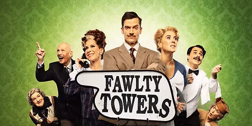 Fawlty Towers - The Play at Edinburgh Playhouse