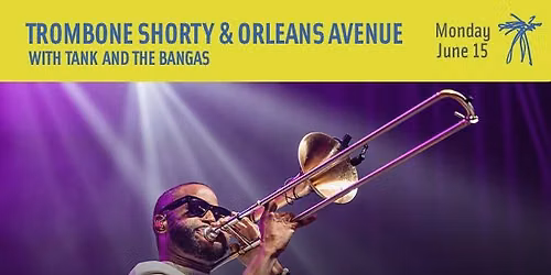 Trombone Shorty & Orleans Avenue with Tank and the Bangas