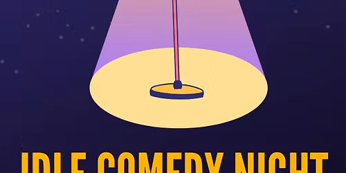 An Idle Comedy Night 