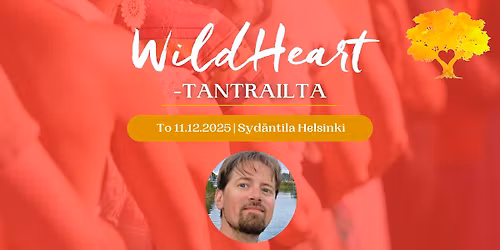 Wild Heart tantrailta - Tantrinen slow "dating"