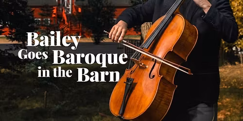 Bailey Goes Baroque in the Barn