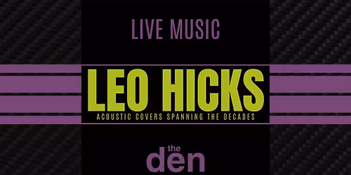 Live Music | Leo Hicks | the den