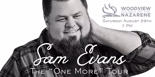 Sam Evans - The "One More" Tour