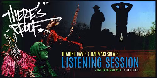 There's Proof Listening Session