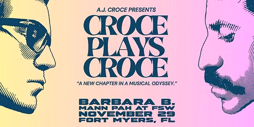A.J. Croce Presents CROCE PLAYS CROCE | Fort Myers, FL
