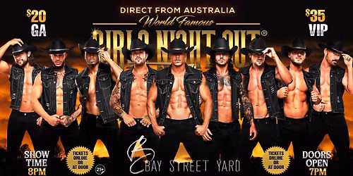Oct 26th: Fort Myers, FL- GIRLS NIGHT OUT\u00ae AUSTRALIAN TAKEOVER at Bay Street Yard