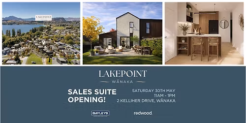 Join Us for the Official Sales Suite Opening at Lakepoint W\u0101naka