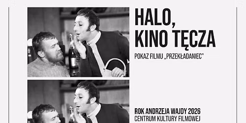 HALO, KINO T\u0118CZA! Pokaz filmu \u201ePrzek\u0142adaniec"