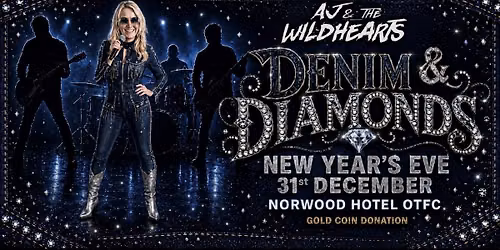 NYE Aj & the Wildhearts - Denim & Diamonds