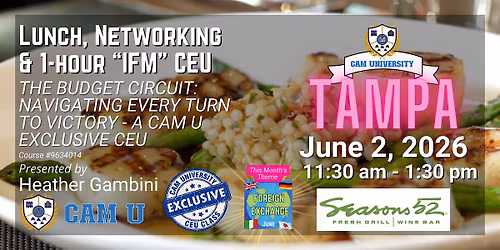 CAM U TAMPA Complimentary Lunch and 1-hour IFM CEU at  Seasons 52