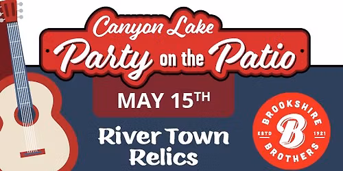 Party on the Patio: River Town Relics