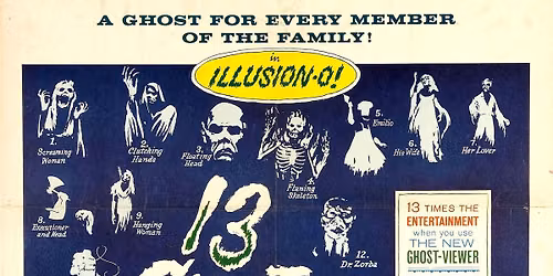 13 GHOSTS - Presented In Illusion-O!
