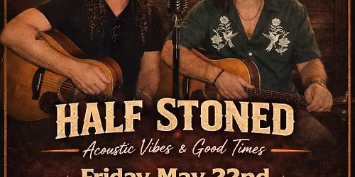 Live Music - Half Stoned 