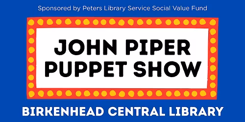 John Piper Puppet Show
