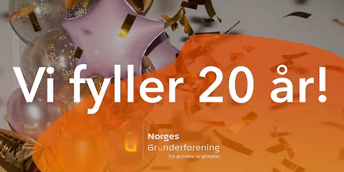 Norges Gr\u00fcnderforenings 20-\u00e5rs jubileumskonferanse