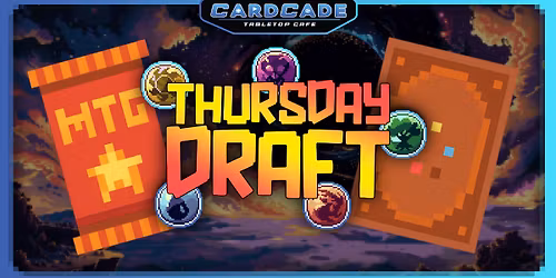 [CARDCADE] MTG \/\/ Thursday Draft