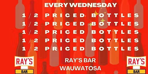 Ray's Bar - 1\/2 Priced Bottles of Wine Every Wednesday