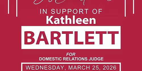 Elect Kathleen Bartlett Fundraiser