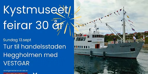 Tur til handelsstaden Heggholmen med ferdab\u00e5ten Vestgar