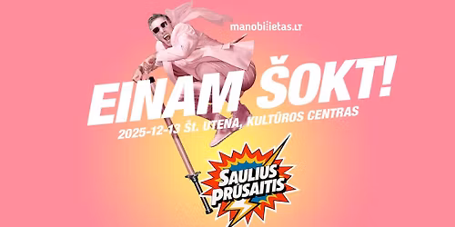 Saulius Pr\u016bsaitis EINAM \u0160OKT \/ Utena