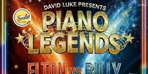 "David Luke presents Piano Legends - Celebrating the music of Elton John and Billy Joel". 