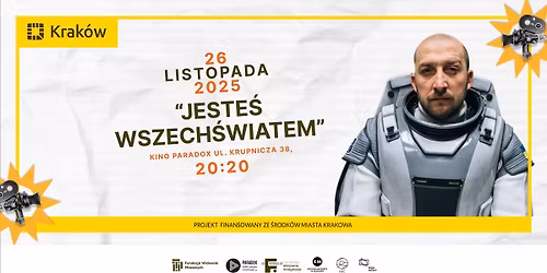 Pokaz filmu Jeste\u015b Wszech\u015bwiatem | \u041f\u043e\u043a\u0430\u0437 \u0444\u0456\u043b\u044c\u043c\u0443 \u0422\u0438 - \u043a\u043e\u0441\u043c\u043e\u0441