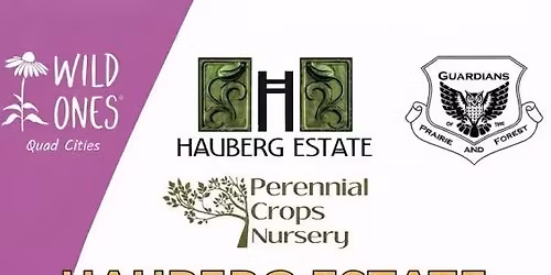 Spring Native Plant Sale @Hauberg Estate (Rock Island, IL) May 23 9am-4pm & May 24 10am-4pm