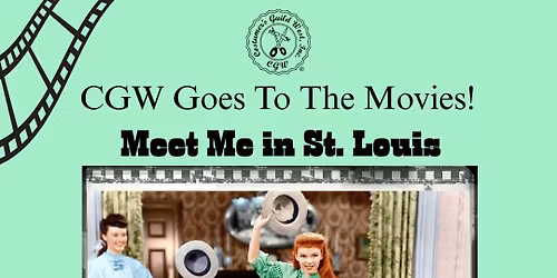 CGW Goes to the Movies: Meet Me in St. Louis
