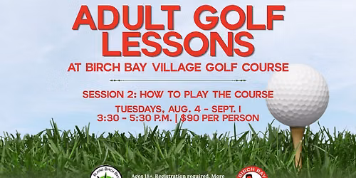 Adult Golf Lessons - Session 2: How to Play the Course