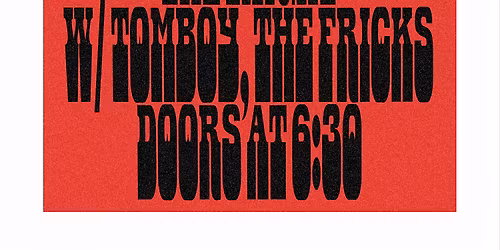 Velvet Daydream, Tomboy, The Fricks