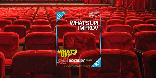 Spontaneity: What's Up! Improv