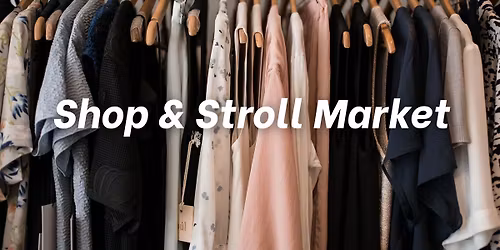 Shop & Stroll Market