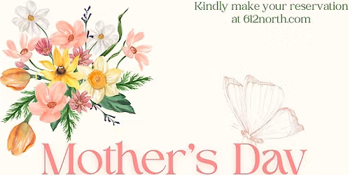 Mother's Day Brunch at 612North