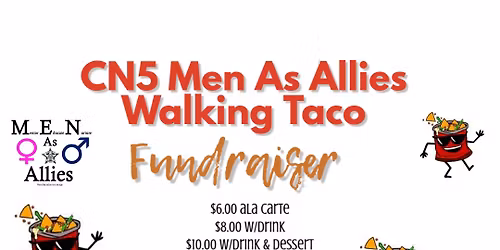 CN5 Men As Allies Walking Taco Fundraiser