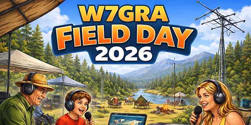 W7GRA Field Day 2026 \u2013 Join Us On the Air!