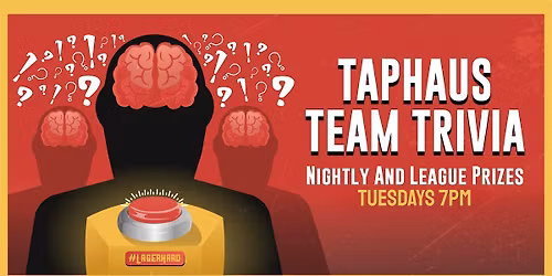 Taphaus Team Trivia - On a New Night, Tuesdays