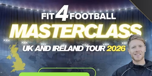 FIT4FOOTBALL - MASTERCLASS EDINBURGH - 9\/5\/26 - U11\/U12\/U13
