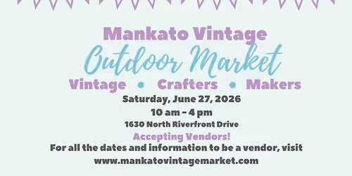 Mankato Vintage "Outdoor Market" June 27, 2026