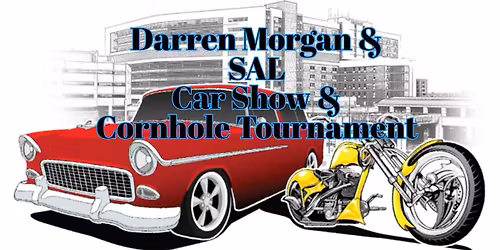 Darren Morgan & SAL Car Show & Cornhole Tournament