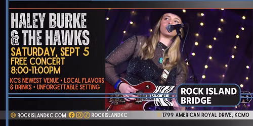 Haley Burke and the Hawks: FREE Concert at Rock Island Bridge on Sat, Sept 5, 8-11PM