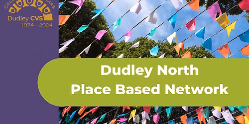 Dudley North Place Based Network