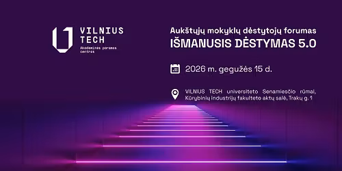 Auk\u0161t\u0173j\u0173 mokykl\u0173 d\u0117stytoj\u0173 forumas I\u0160MANUSIS D\u0116STYMAS 5.0