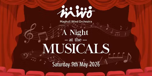 Maghull Wind Orchestra - A Night at The Musicals