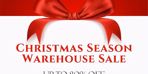Final Days Christmas Warehouse Sale \ud83c\udf81\u23f0