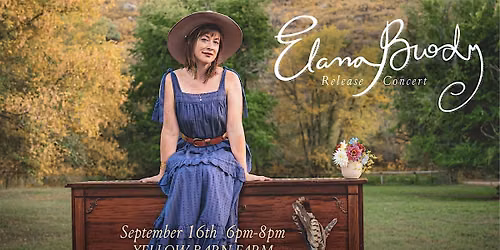 Elana Brody * Live at Yellow Barn Farm *